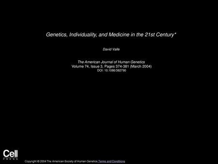 Genetics, Individuality, and Medicine in the 21st Century*