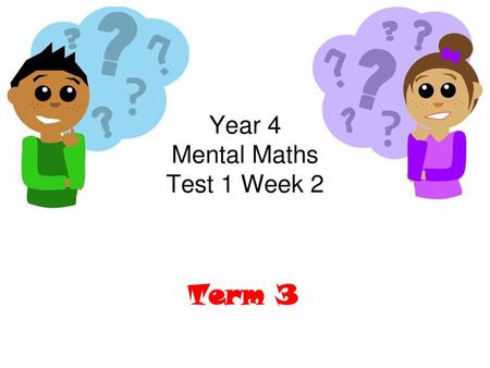 Year 4 Mental Maths Test 1 Week 2