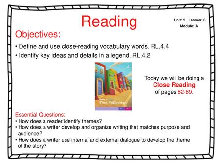 Reading Unit: 2   Lesson: 6 Module: A Objectives: