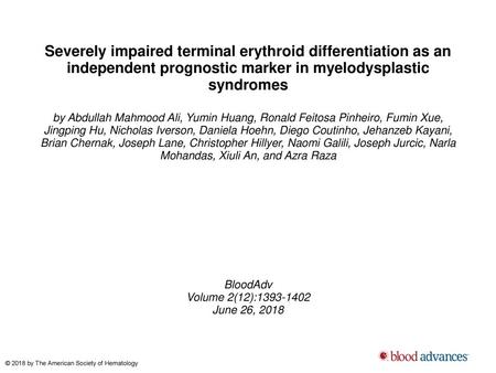 Severely impaired terminal erythroid differentiation as an independent prognostic marker in myelodysplastic syndromes by Abdullah Mahmood Ali, Yumin Huang,