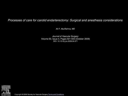 Ali F. AbuRahma, MD  Journal of Vascular Surgery 