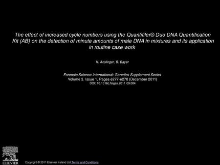 The effect of increased cycle numbers using the Quantifiler® Duo DNA Quantification Kit (AB) on the detection of minute amounts of male DNA in mixtures.