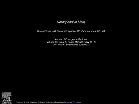 Unresponsive Male Annals of Emergency Medicine