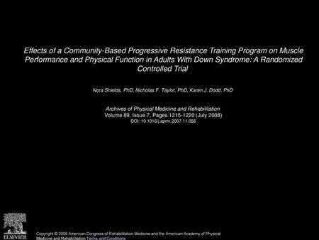 Effects of a Community-Based Progressive Resistance Training Program on Muscle Performance and Physical Function in Adults With Down Syndrome: A Randomized.