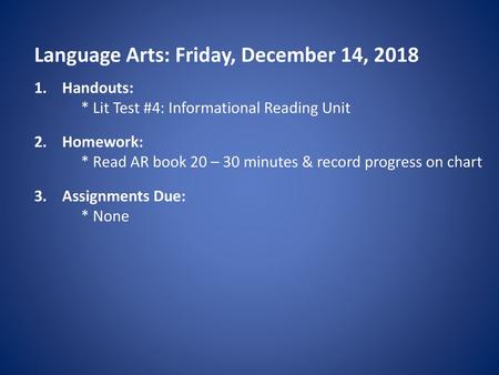 Language Arts: Friday, December 14, 2018