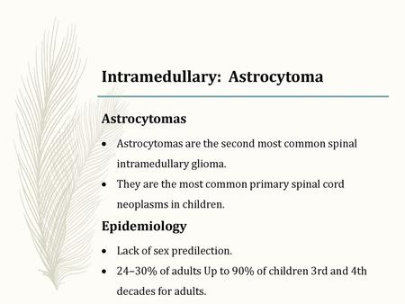 Intramedullary: Astrocytoma
