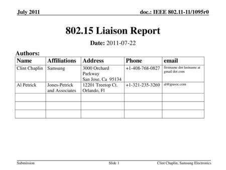 Liaison Report Date: Authors: July 2011