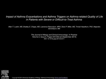 Impact of Asthma Exacerbations and Asthma Triggers on Asthma-related Quality of Life in Patients with Severe or Difficult-to-Treat Asthma  Allan T. Luskin,