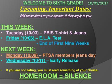 Welcome to sixth grade! 10/03/2017