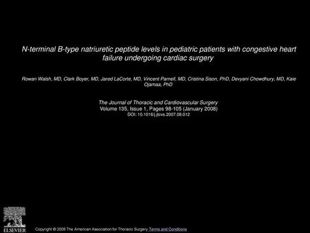 N-terminal B-type natriuretic peptide levels in pediatric patients with congestive heart failure undergoing cardiac surgery  Rowan Walsh, MD, Clark Boyer,
