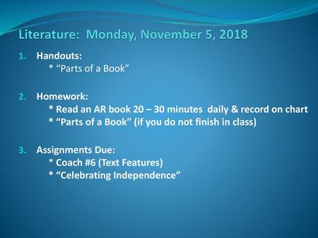 Literature: Monday, November 5, 2018