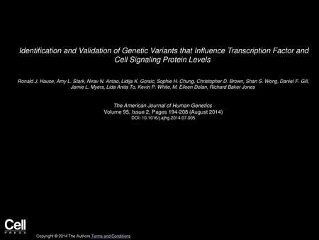 Identification and Validation of Genetic Variants that Influence Transcription Factor and Cell Signaling Protein Levels  Ronald J. Hause, Amy L. Stark,