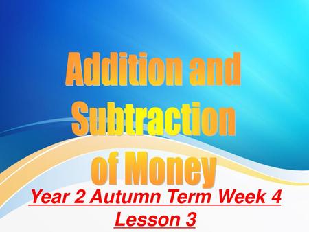 Year 2 Autumn Term Week 4 Lesson 3