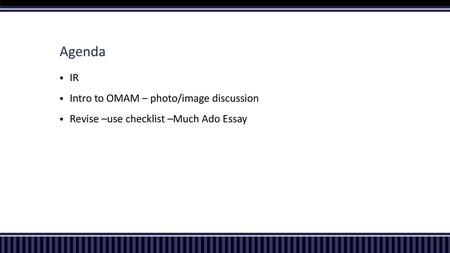 Agenda IR Intro to OMAM – photo/image discussion