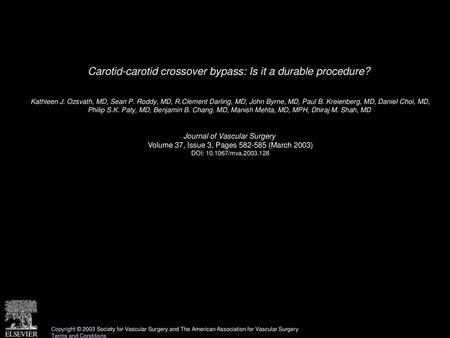Carotid-carotid crossover bypass: Is it a durable procedure?