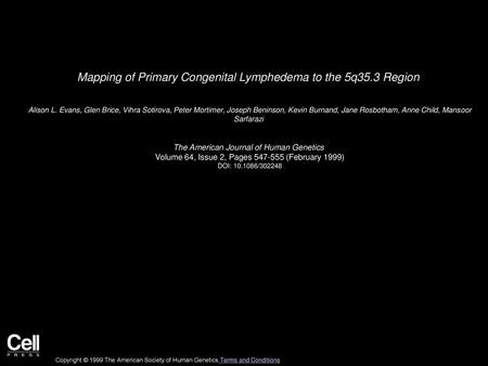 Mapping of Primary Congenital Lymphedema to the 5q35.3 Region