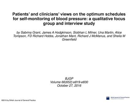 Patients’ and clinicians’ views on the optimum schedules for self-monitoring of blood pressure: a qualitative focus group and interview study by Sabrina.