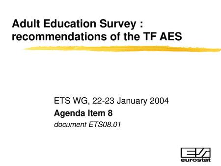 Adult Education Survey : recommendations of the TF AES