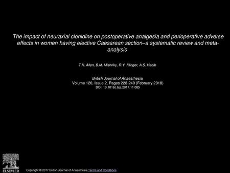 The impact of neuraxial clonidine on postoperative analgesia and perioperative adverse effects in women having elective Caesarean section–a systematic.