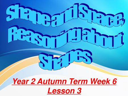 Year 2 Autumn Term Week 6 Lesson 3