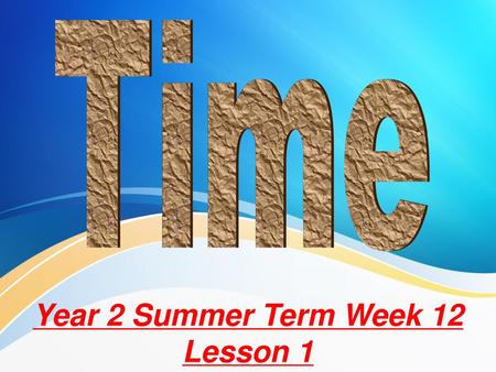 Year 2 Summer Term Week 12 Lesson 1