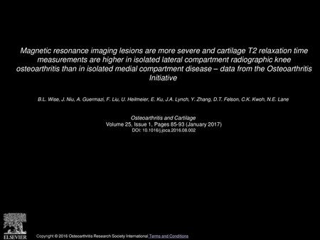 Magnetic resonance imaging lesions are more severe and cartilage T2 relaxation time measurements are higher in isolated lateral compartment radiographic.