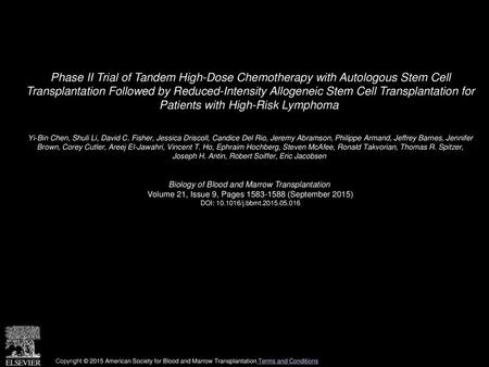 Phase II Trial of Tandem High-Dose Chemotherapy with Autologous Stem Cell Transplantation Followed by Reduced-Intensity Allogeneic Stem Cell Transplantation.
