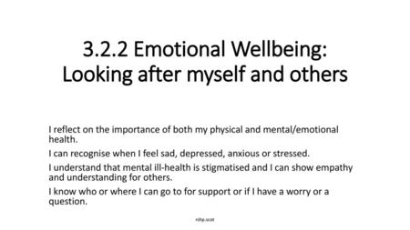 3.2.2 Emotional Wellbeing: Looking after myself and others
