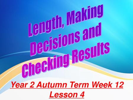 Year 2 Autumn Term Week 12 Lesson 4