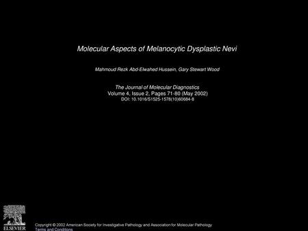 Molecular Aspects of Melanocytic Dysplastic Nevi
