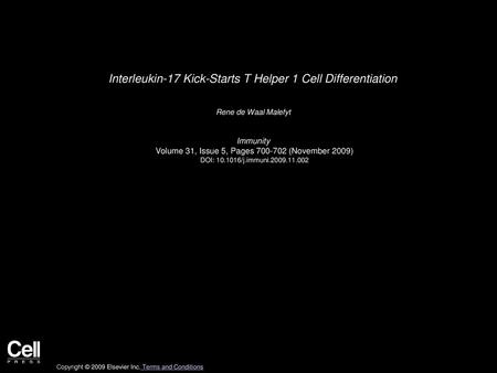 Interleukin-17 Kick-Starts T Helper 1 Cell Differentiation