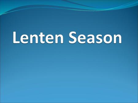 Lenten Season.