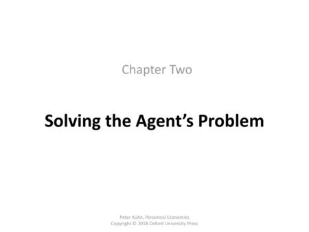 Solving the Agent’s Problem