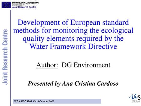Author: DG Environment Presented by Ana Cristina Cardoso