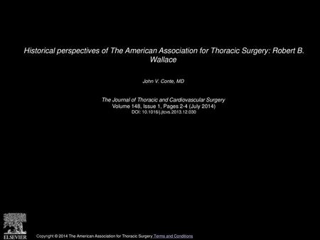 John V. Conte, MD  The Journal of Thoracic and Cardiovascular Surgery 
