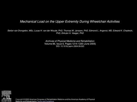 Mechanical Load on the Upper Extremity During Wheelchair Activities