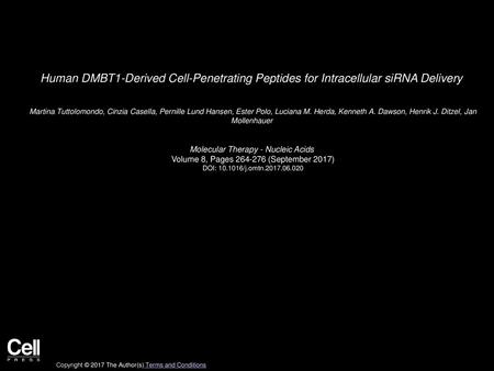 Human DMBT1-Derived Cell-Penetrating Peptides for Intracellular siRNA Delivery  Martina Tuttolomondo, Cinzia Casella, Pernille Lund Hansen, Ester Polo,