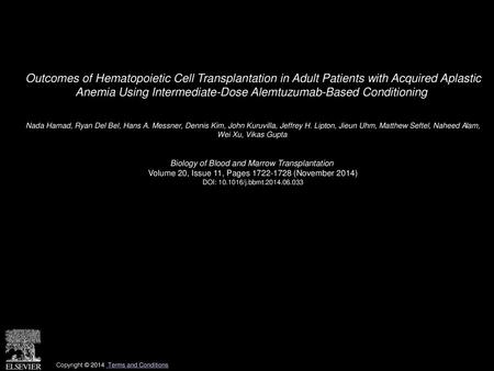 Outcomes of Hematopoietic Cell Transplantation in Adult Patients with Acquired Aplastic Anemia Using Intermediate-Dose Alemtuzumab-Based Conditioning 
