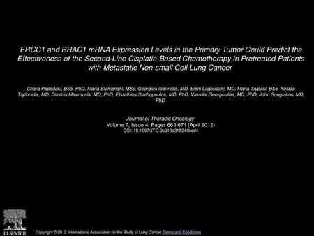 ERCC1 and BRAC1 mRNA Expression Levels in the Primary Tumor Could Predict the Effectiveness of the Second-Line Cisplatin-Based Chemotherapy in Pretreated.