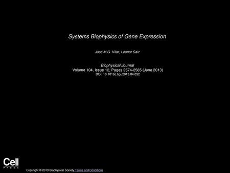 Systems Biophysics of Gene Expression