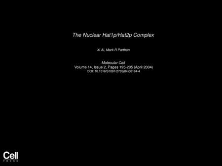 The Nuclear Hat1p/Hat2p Complex
