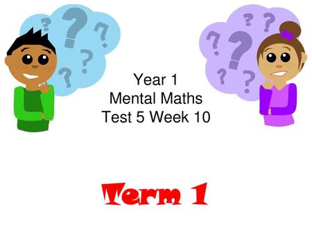Year 1 Mental Maths Test 5 Week 10