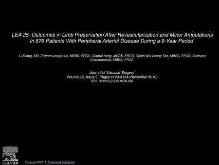 LEA 25. Outcomes in Limb Preservation After Revascularization and Minor Amputations in 876 Patients With Peripheral Arterial Disease During a 9-Year Period 