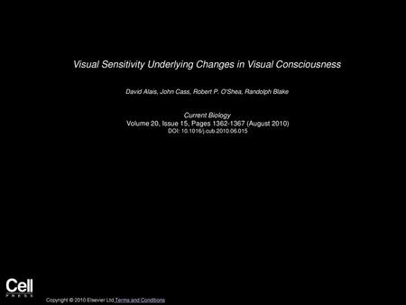 Visual Sensitivity Underlying Changes in Visual Consciousness