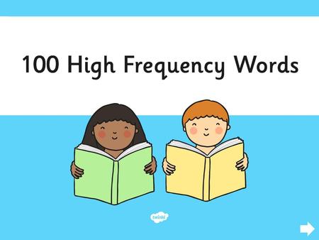 100 High Frequency Words.