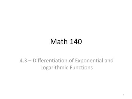 4.3 – Differentiation of Exponential and Logarithmic Functions