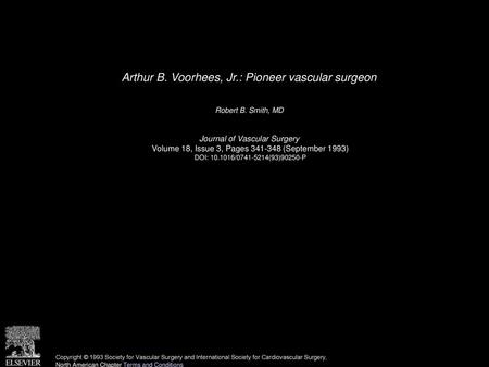 Arthur B. Voorhees, Jr.: Pioneer vascular surgeon