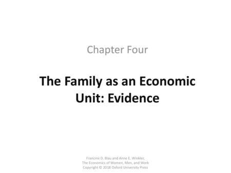 The Family as an Economic Unit: Evidence