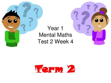Year 1 Mental Maths Test 2 Week 4