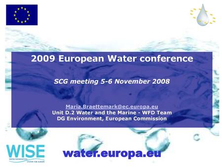2009 European Water conference SCG meeting 5-6 November 2008 Maria